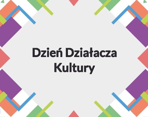 Na zdjęciu widnieje napis Dzień Działacza Kultury