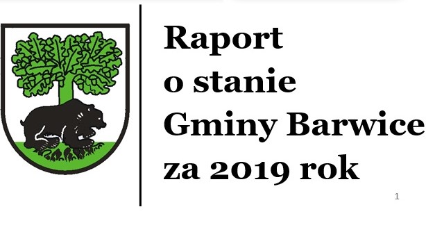 Na zdjęciu widnieje herb Bariwic oraz napis "Raport o stanie Gminy Barwice za 2019 rok".