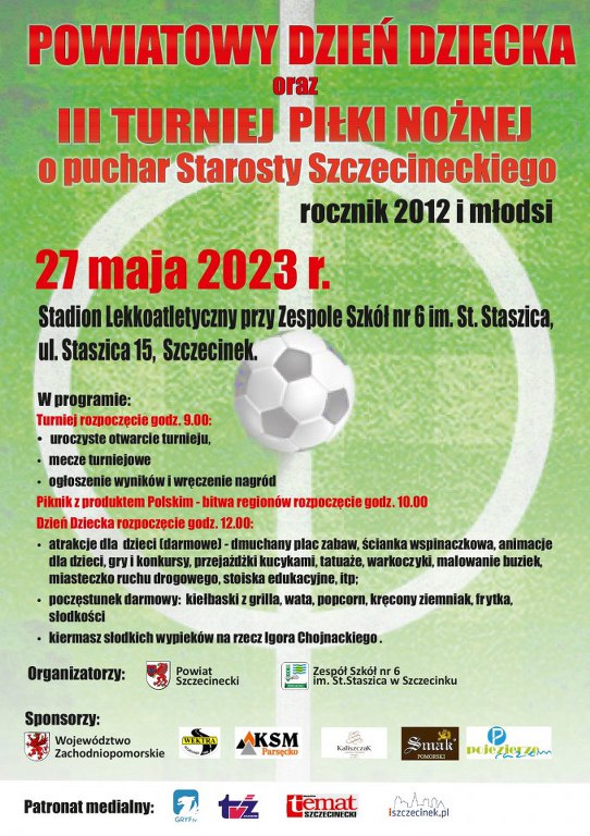 Powiatowy Dzień Dziecka i III Turniej piłki nożnej o puchar Starosty Szczecineckiego