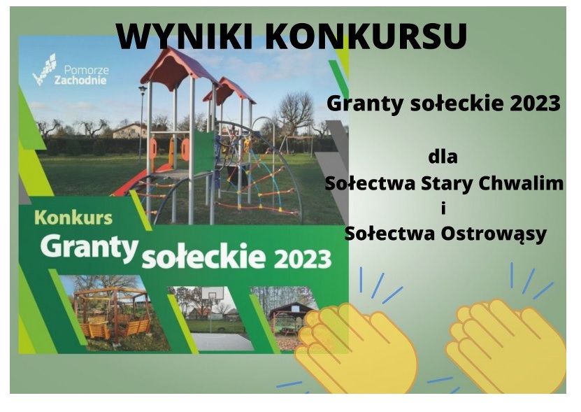 plakat z informacją o otrzymanych Grantach Sołeckich w 2023 prze Sołectwo Stary Chwalim i Sołectwo Ostrowąsy