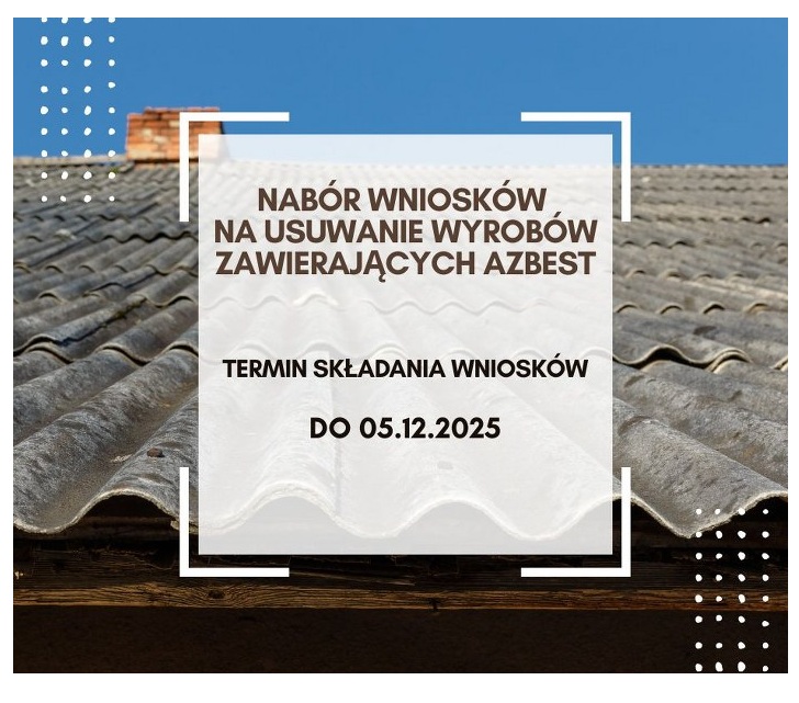 Ogłoszenie o naborze wniosków na usuwanie wyrobów zawierających azbest
