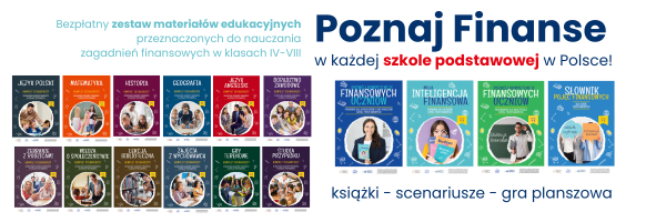 Pakiet materiałów edukacyjnych „Poznaj Finanse” w każdej szkole podstawowej w Polsce