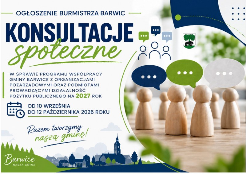 Plakat informujący o konsultacjach społecznych dotyczących Programu współpracy Gminy Barwice z organizacjami pozarządowymi oraz podmiotami prowadzącymi działalność pożytku publicznego na 2027 rok. Konsultacje trwają od 10 września do 12 października 2026 r.