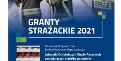 Plakat prezentujący treść programu "Granty Strażackie 2021"