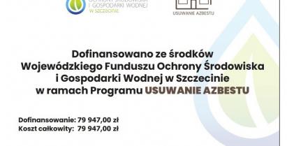 plakat z informacją o otrzymanym dofinansowaniu na usuwanie azbestu