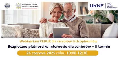 Bezpłatne webinarium „Bezpieczne płatności w Internecie dla seniorów” – 26 czerwca 2025 r.