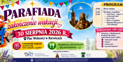 Parafiada i zakończenie wakacji w Barwicach – zapraszamy 30 sierpnia!