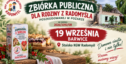 Zbiórka dla rodziny z Radomyśla podczas Dożynek Gminy Barwice