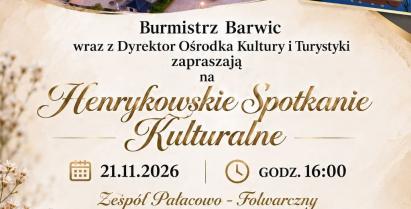 Henrykowskie Spotkanie Kulturalne – zaproszenie dla mieszkańców Gminy Barwice