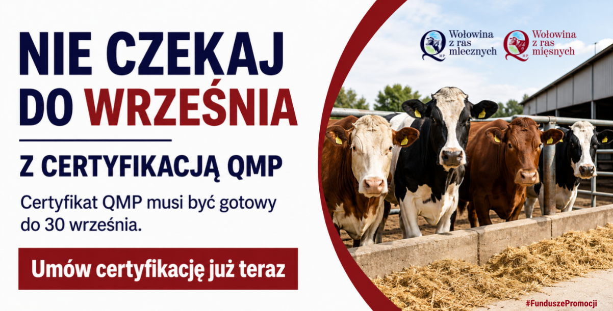 Rolniku, pamiętaj o certyfikacji QMP do 30 września 2026 r.