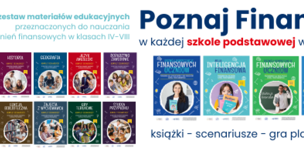 Pakiet materiałów edukacyjnych „Poznaj Finanse” w każdej szkole podstawowej w Polsce