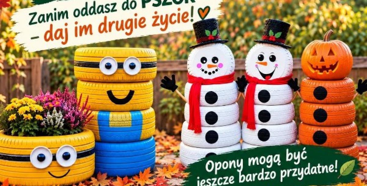 Jesienny plakat zachęcający do ponownego wykorzystania zużytych opon. Przedstawia kolorowe dekoracje wykonane z opon oraz hasło „Zanim oddasz do PSZOK – daj im drugie życie!”