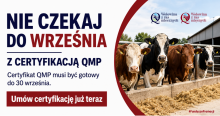 Rolniku, pamiętaj o certyfikacji QMP do 30 września 2026 r.